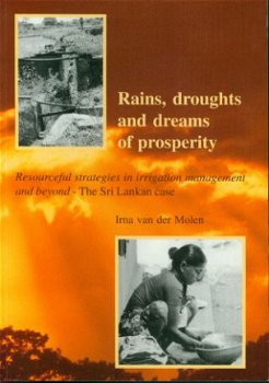 Molen, Irna van; Rains, droughts and dreams of prosperity - 1