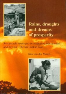 Molen, Irna van; Rains, droughts and dreams of prosperity