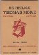 De Heilige Thomas More - Staatsman, martelaar - 1 - Thumbnail