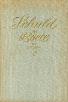 Dostojefski; Schuld en Boete