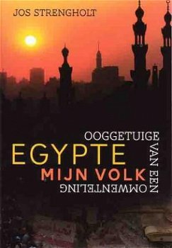 Egypte, mijn volk. Ooggetuige van een omwenteling - 1