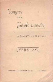 Congres van gereformeerden. 30 maart - 1 april 1948. Verslag - 1