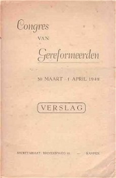 Congres van gereformeerden. 30 maart - 1 april 1948. Verslag - 1
