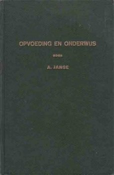 Opvoeding en onderwijs. Verzamelde artikelen - 1