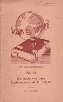 De plaats van onze kinderen naar de Heilige Schrift [Woord e - 1