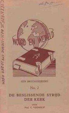 De beslissende strijd der kerk [Woord en Wereld, nr. 2]