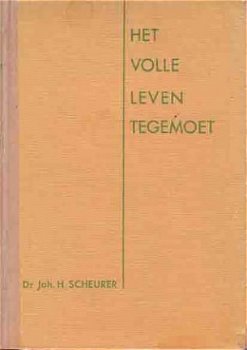 Het volle leven tegemoet. Een boek voor de Christelijke Jeug - 1