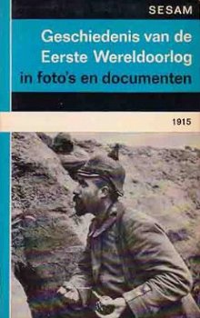 Geschiedenis van de Eerste Wereldoorlog in foto`s en documen - 1