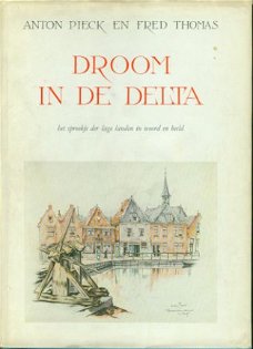 Pieck / Thomas ; Droom in de Delta