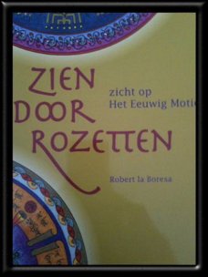 Zien door rozetten, Robert La Boresa