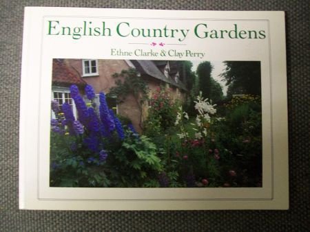 English Country Gardens Ethne Clarke & Clay Perry - 1