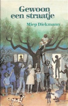 GEWOON EEN STRAATJE – Miep Diekmann