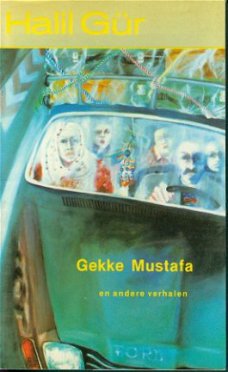 Gür, Halil; Gekke Mustafa en andere verhalen