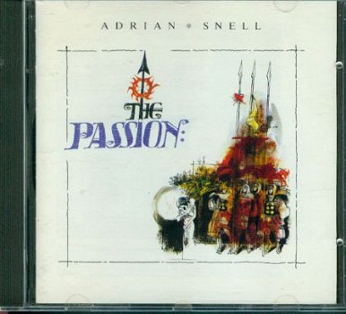 Adrian Snell, The Passion - 1