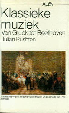 Klassieke Muziek; Van Gluck tot Beethoven