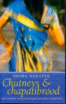 Narayan, Shoba; Chutneys en Chapatibrood - 1