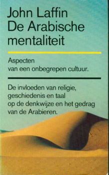 Laffin, John; De Arabische mentaliteit - 1