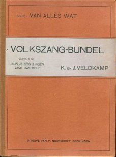 Veldkamp, K en J ; Volkszang-bundel