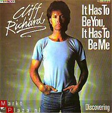 VINYL SINGLE * CLIFF RICHARD  IT HAS BE YOU, IT HAS TO BE ME
