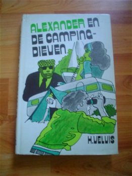 Alexander en de campingdieven door H. Velvis - 1