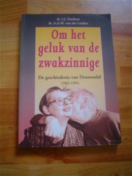 De geschiedenis van Dennendal 1969-1994, Dankers e.a. - 1