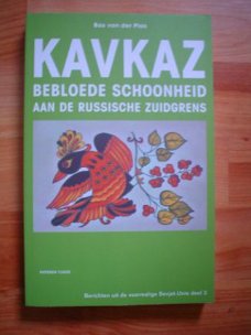 Kavkaz, bebloede schoonheid aan de Russische zuidgrens