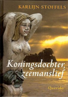 KONINGSDOCHTER, ZEEMANSLIEF - Karlijn Stoffels