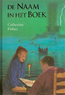 DE NAAM IN HET BOEK - Catherine Fisher