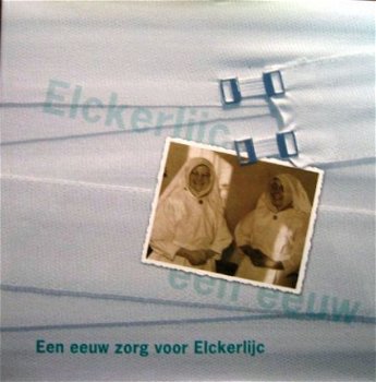 Een eeuw zorg voor Elckerlijc - 1