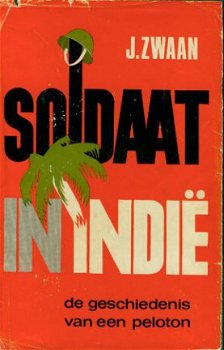 Zwaan, J; Soldaat in Indië - 1