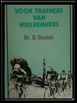 Twee boeken: Trainen voor wielrenners, Dr.G.Daniels - 1
