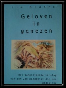 Geloven in genezen, Jim Bedard, - 1