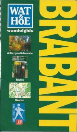 Wat & Hoe wandelgids Brabant - nr. 1