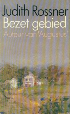 Rossner, Judith; Bezet gebied