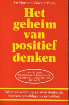 Peale, Norman Vuincent; Het geheim van positief denken - 1