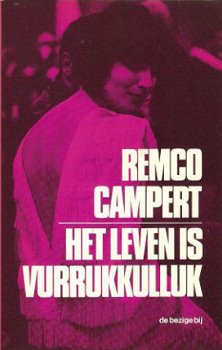 Remco Campert - Het leven is verrukkulluk - 1