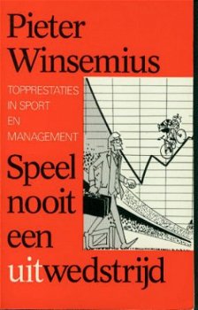 Winsemius, Pieter; Speel nooit een uitwedstrijd - 1