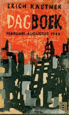 Kästner, Erich; Dagboek Februari - Augustus 1945