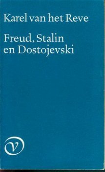 Reve, Karel van het; Freud, Stalin, Dostojevski - 1
