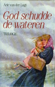 Lugt, Arie van der; God schudde de wateren - 1