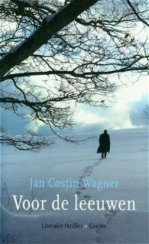 Wagner, Jan Costin; Voor de leeuwen - 1