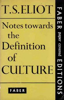 Notes towards the definition of culture - 1