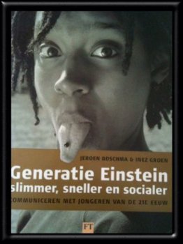 Generatie Einstein, Jeroen Boschma en Inez Groen - 1