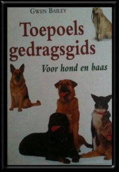 Toepoels gedragsgids voor hond en baas, Gwen Bailey, - 1