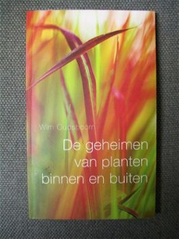 De geheimen van planten binnen en buiten Wim Oudshoorn - 1