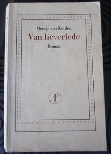 Van lieverlede. Mensje van Keulen.