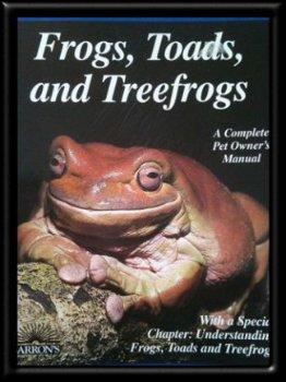 Frogs, toads, and treefrogs, R.D. Bartlett and Patricia - 1