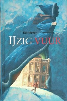 IJZIG VUUR - Kai Meyer - 1