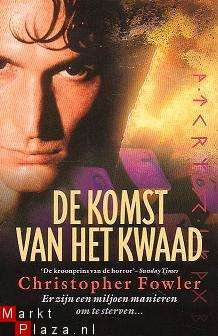 Christopher Fowler - De komst van het kwaad - 1