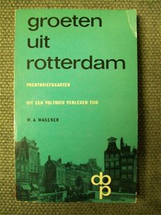 Groeten uit Rotterdam Prentbriefkaarten voltooid verleden